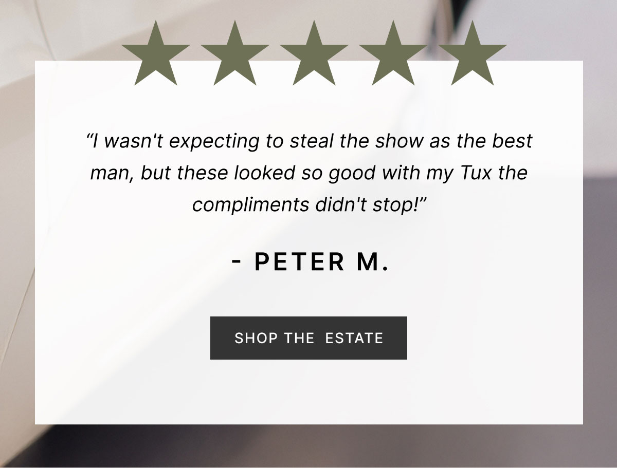 SHOP THE ESTATE