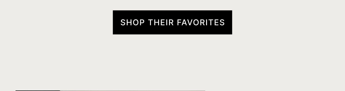SHOP THEIR FAVORITES