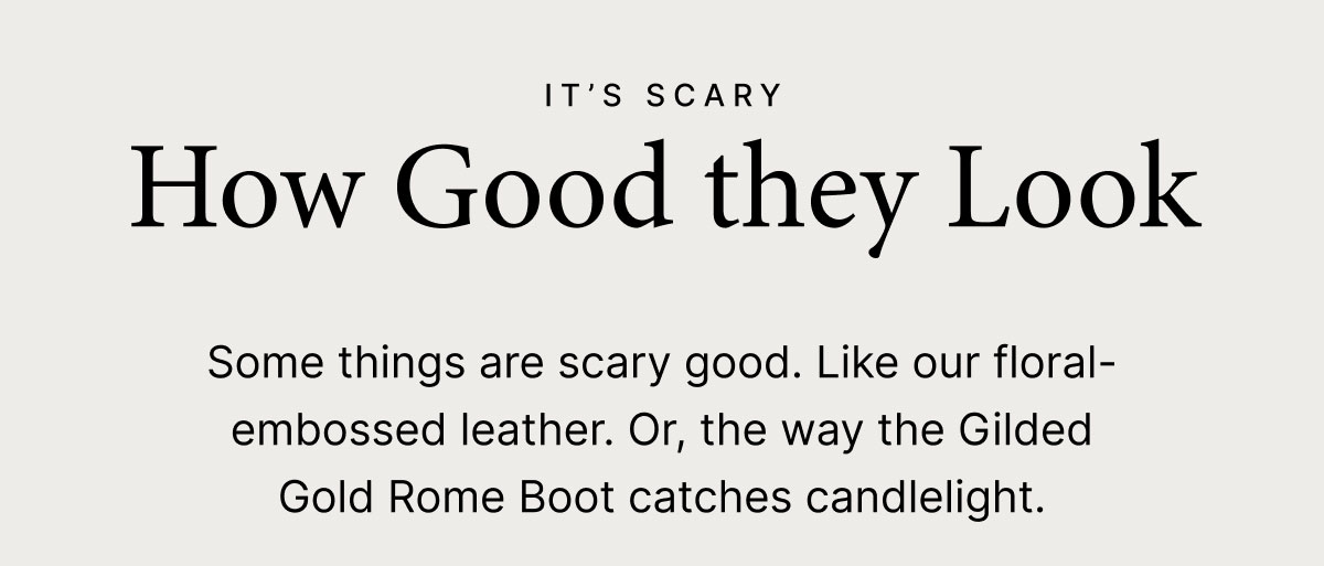 It's Scary How Good they Look