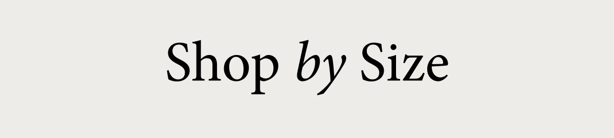 Shop by Size