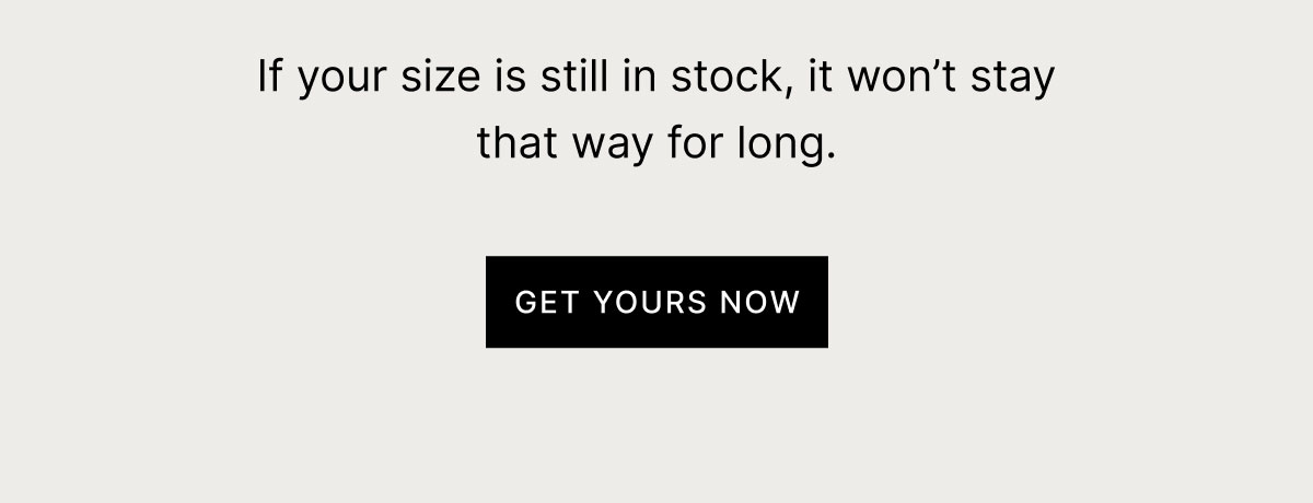 GET YOURS NOW