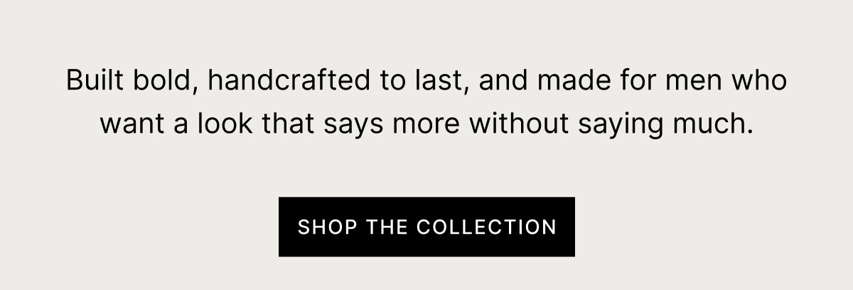 SHOP THE COLLECTION