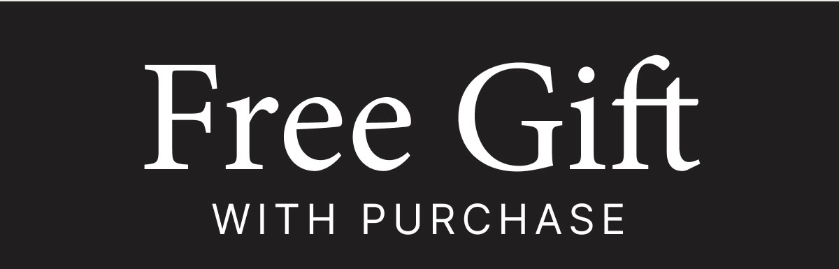 Free Gift with Purchase