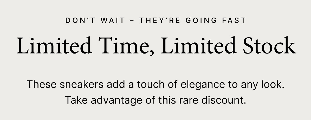 Limited Time, Limited Stock