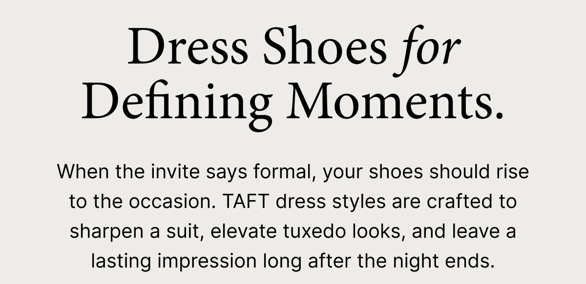 Dress Shoes for Defining Moments