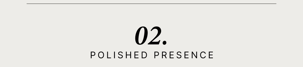 Polished Presence