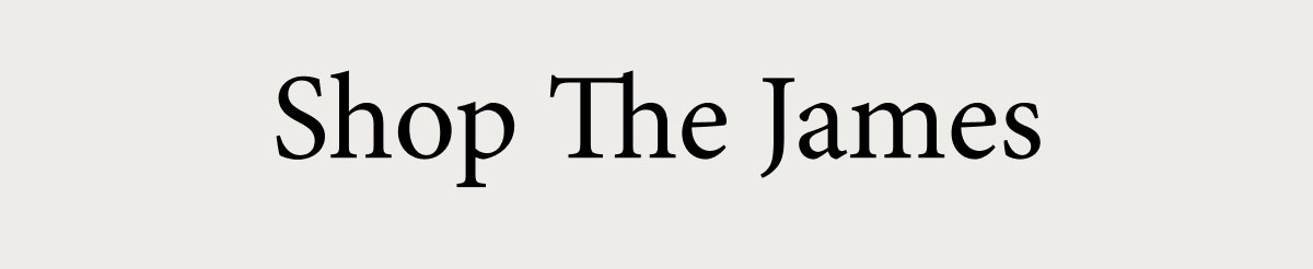 Shop The James