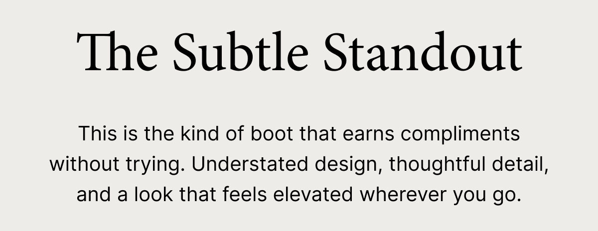 The Subtle Standout