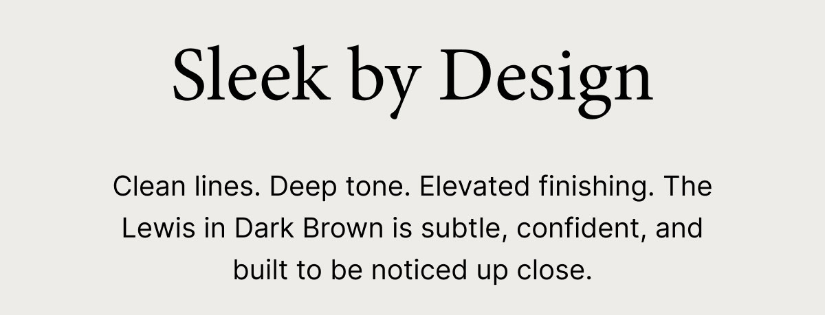 Sleek by Design