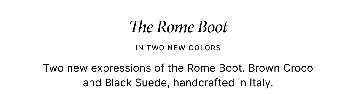 The Rome Boot in Two New Colors