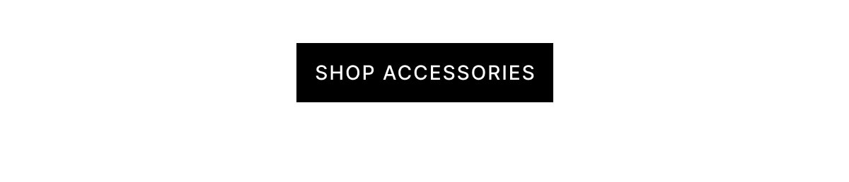 SHOP ACCESSORIES