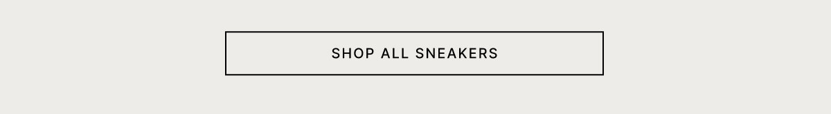 SHOP ALL SNEAKERS
