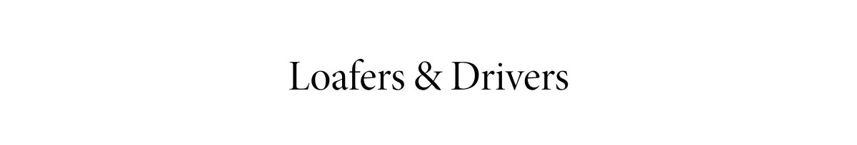 Loafers & Drivers