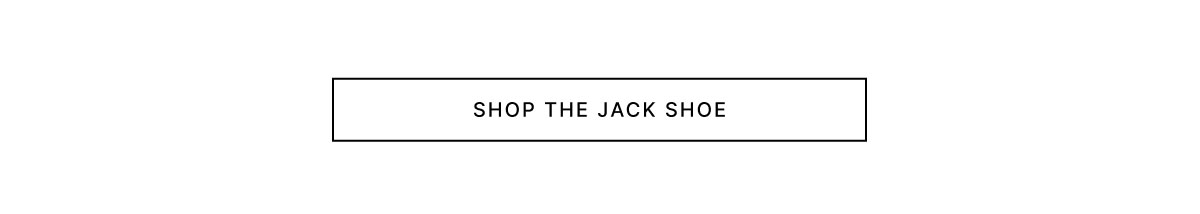 SHOP THE JACK SHOE