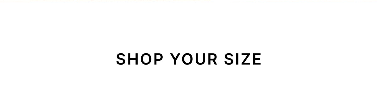 Shop Your Size