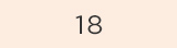 18