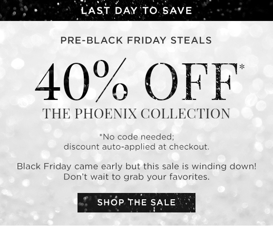 40% Off The Phoenix Collection
