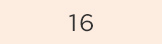 16
