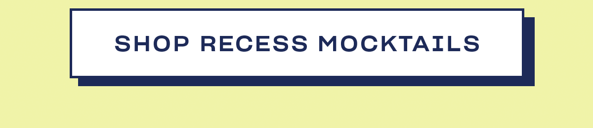 shop Recess Mocktails