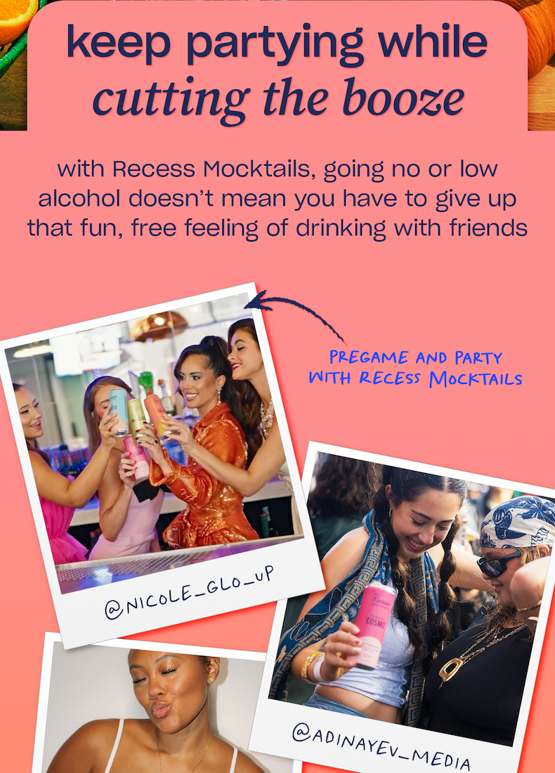 keep partying while cutting the booze