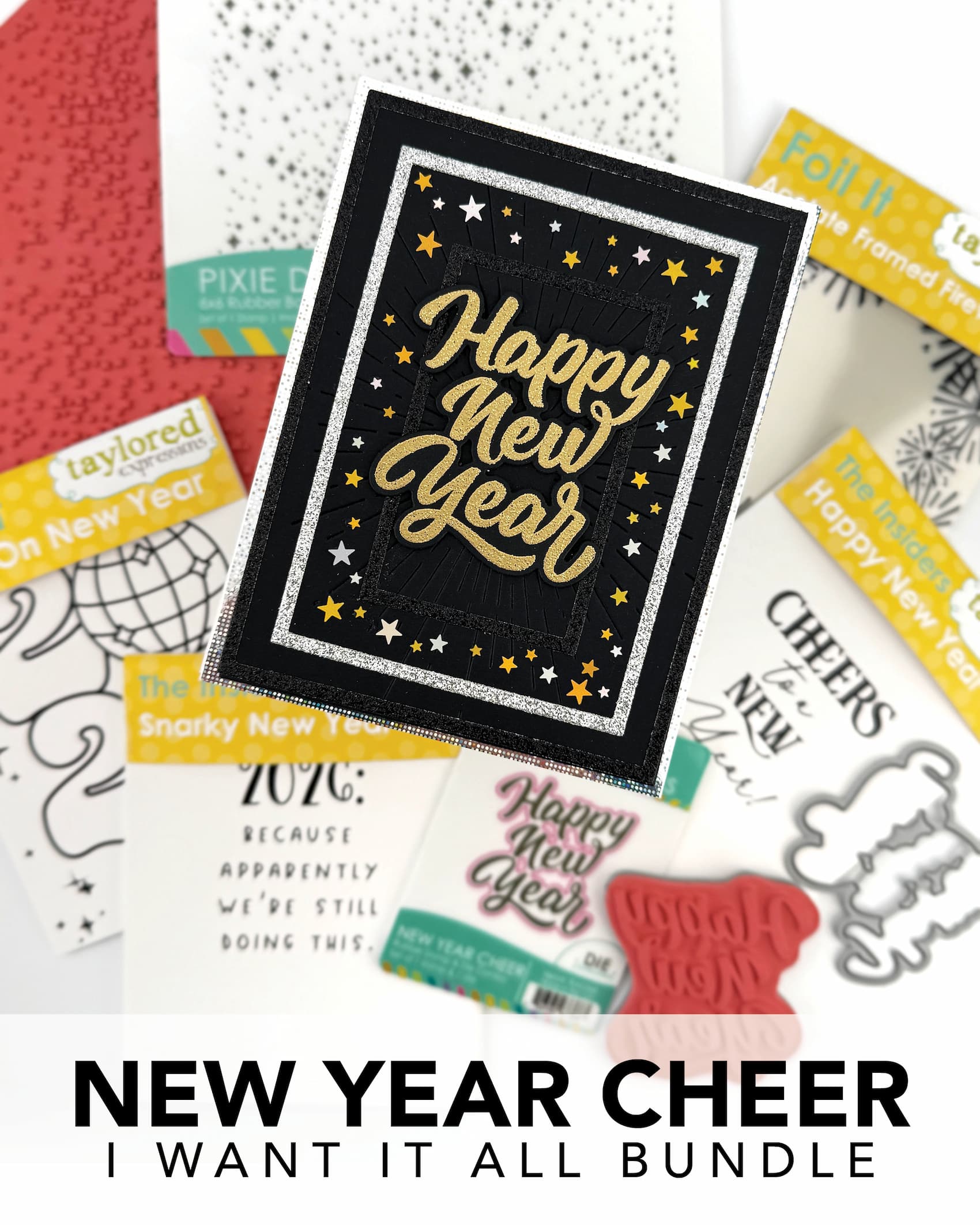 New Year Cheer I Want It All Bundle