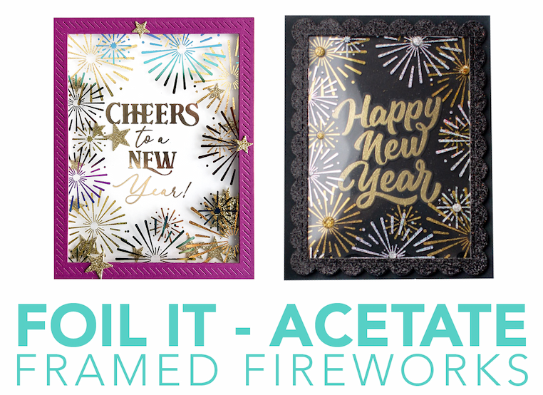 Foil It - Acetate Framed Fireworks