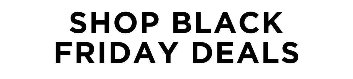 Shop Black Friday Deals