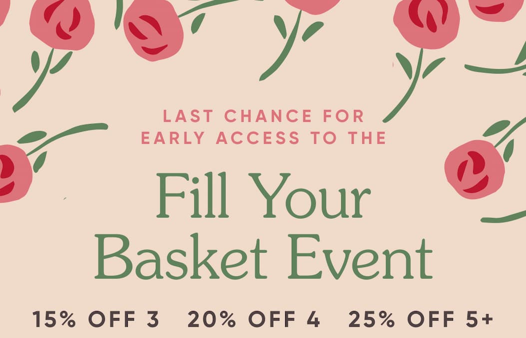 Up to 25% Off Sitewide - Fill Your Basket Event