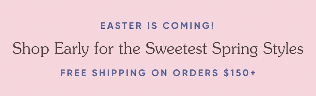 FREE SHIPPING ON ORDERS $150+