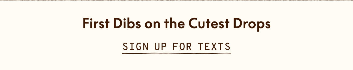 SIGN UP FOR TEXTS
