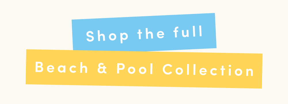Shop the Full Beach & Pool Collection 