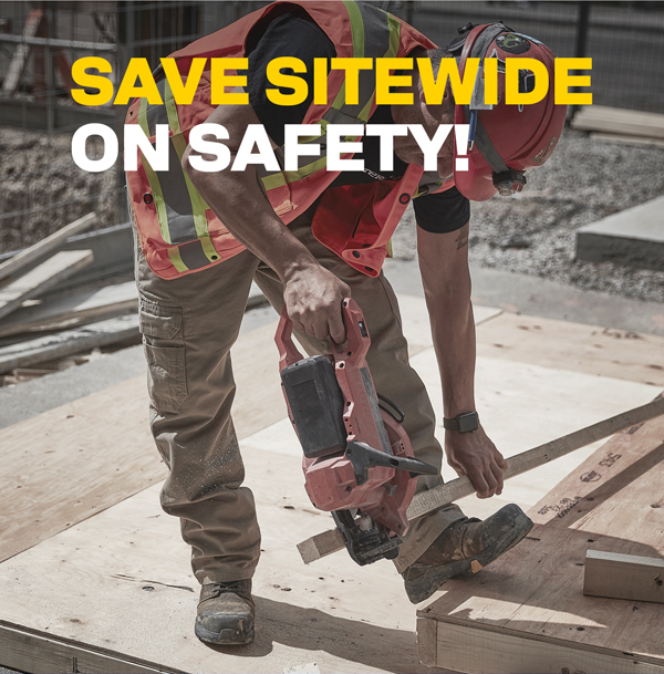 SAVE SITEWIDE ON SAFETY!