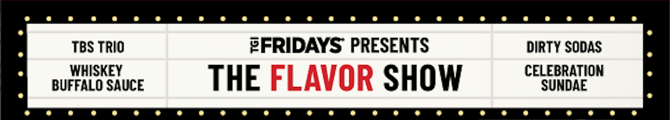 TGIFridays Presents, The Flavor Show 