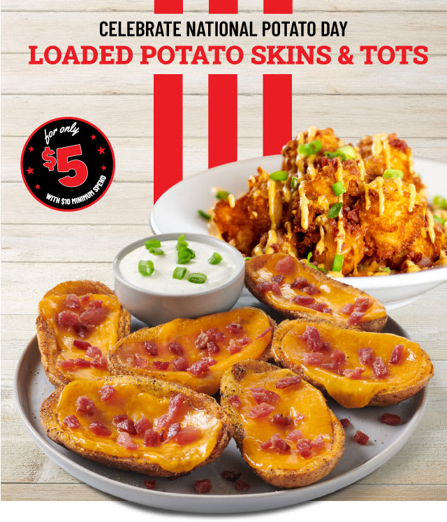 Celebrate National Potato Day - Loaded Potato Skins & Tots