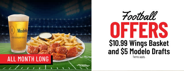Football Offers - $10.99 Wing Basket and $5 Modelo Drafts