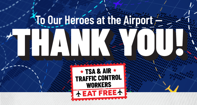 To Our Heroes at the Airport - Thank You!