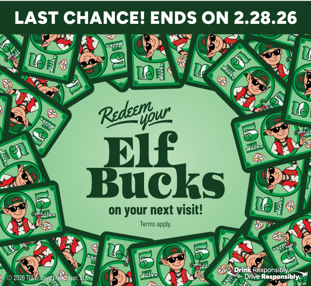 Redeem Your Elf Bucks on your next visit!