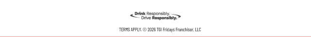 Drink Responsibly. Drive Responsibly. Terms Apply.
