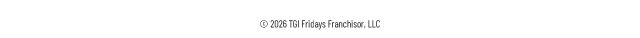 Copyright 2026 TGI Fridays Franchisor, LLC