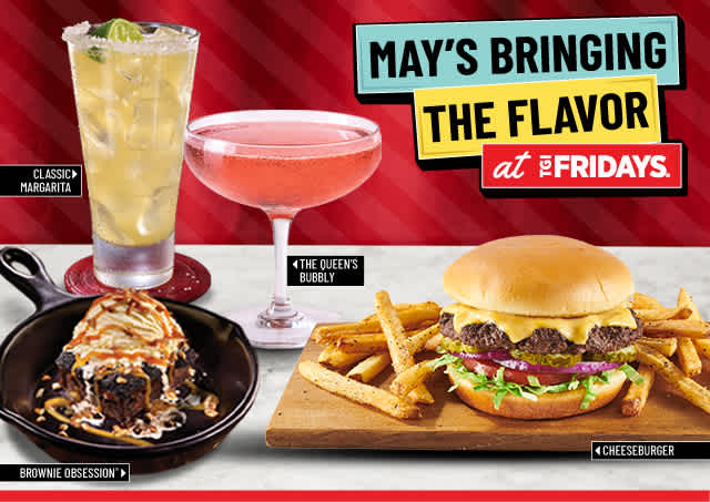 May's Bringing the Flavor at Fridays