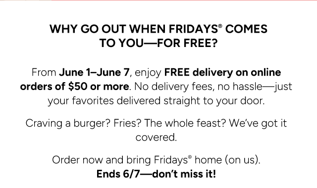 Fridays Comes To You For Free