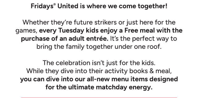 Kids Enjoy a Free Meal w/ Adult Entree on Tuesdays