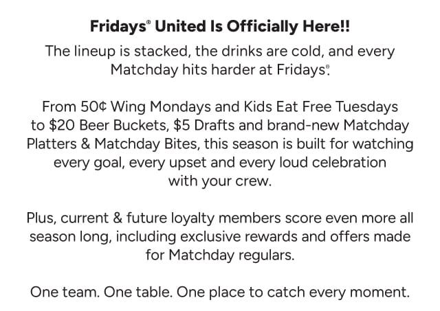 Fridays United is Officially Here