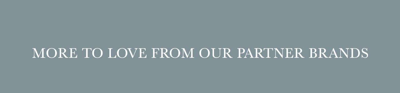 More To Love From Our Partners