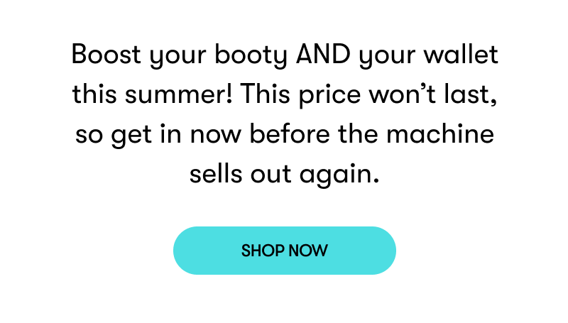 Coming Soon: Your Dream Butt