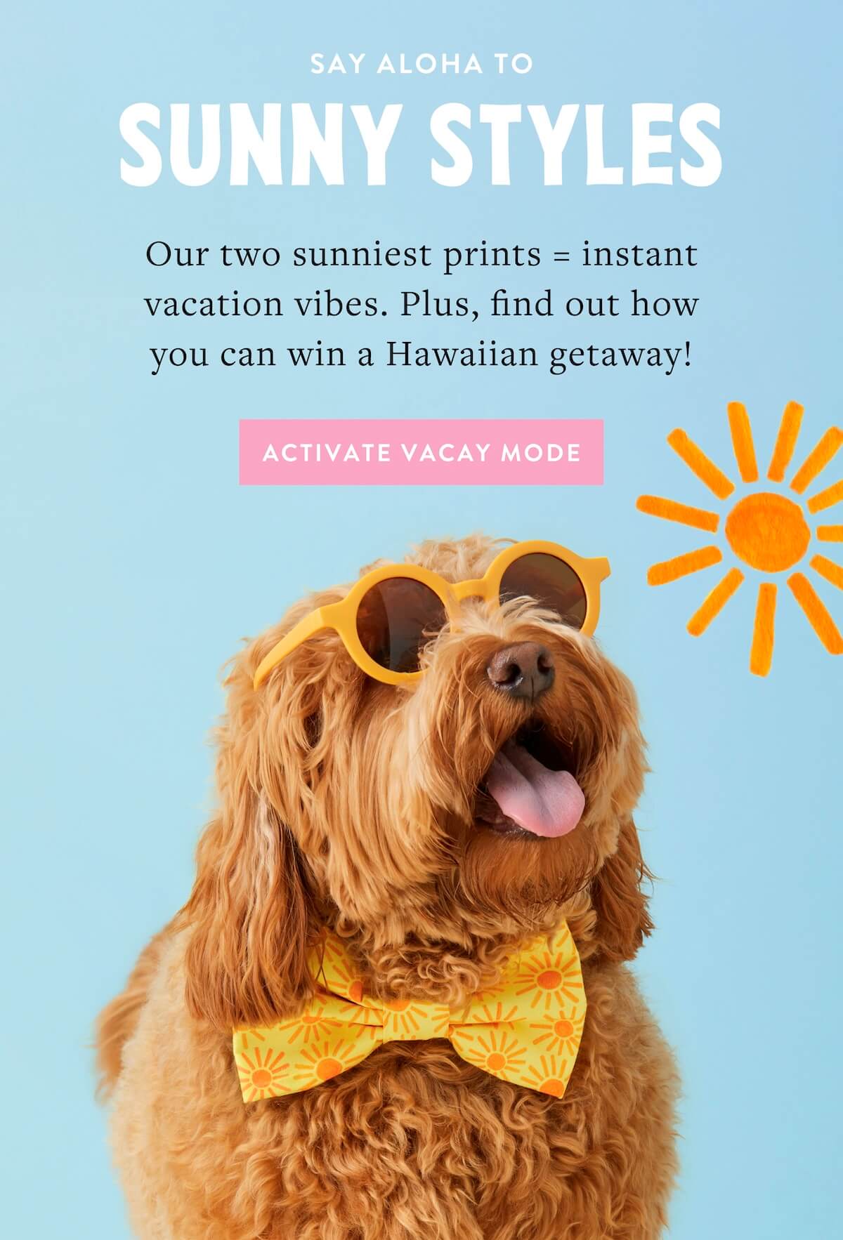 Vacay styles