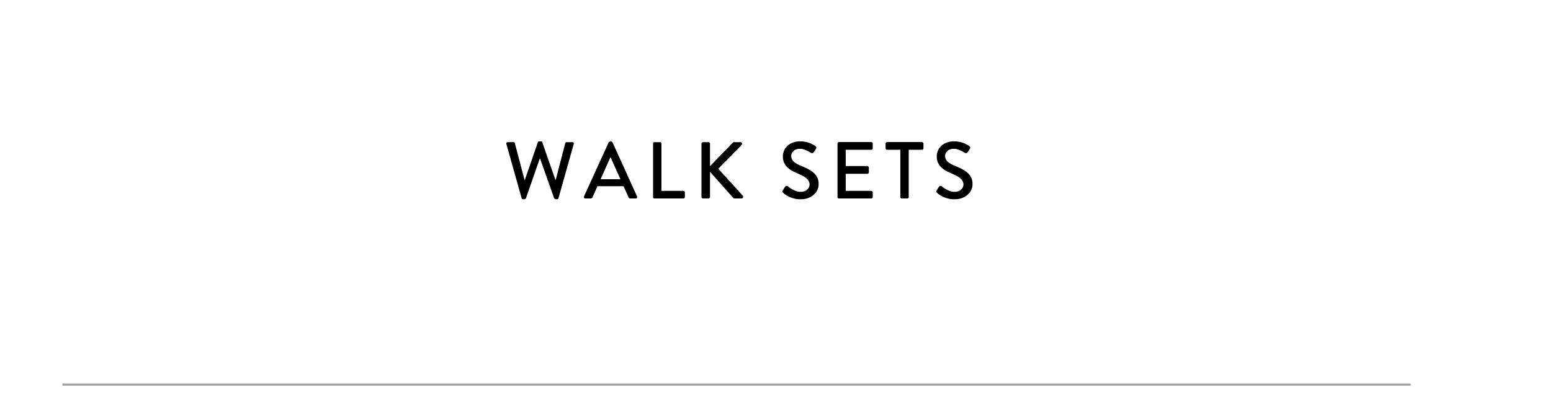 Shop Walk Sets