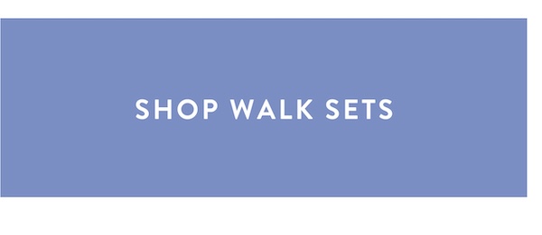 Walk Sets
