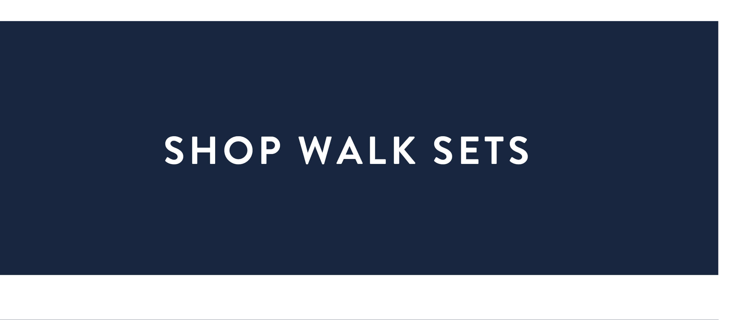 Shop walk sets
