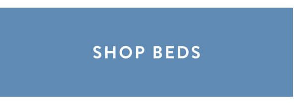 Shop beds
